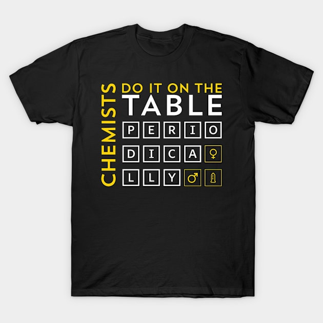 CHEMIST do it on the table T-Shirt by thanh31889